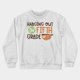 Hanging Out in Fifth Grade Kids School Back to School Funny Crewneck Sweatshirt